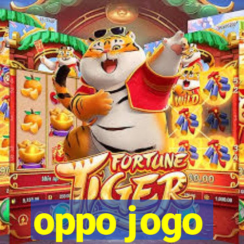 oppo jogo